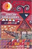 African Love Stories: An Anthology