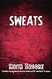 Sweats (a near-future science-fiction technothriller)