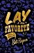 Lay the Favorite: A Memoir of Gambling Lay the Favorite: A Memoir of Gambling