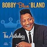 Review Bobby 'Blue' Bland  / Anthology