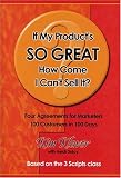 If My Products So Great How Come I Cant Sell It