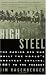 High Steel: The Daring Men Who Built the World s Greatest Skyline, 1881 to the Present