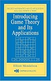 Introducing Game Theory and its Applications (Crc Press Series on Discrete Mathematics and Its Applications, 28.)