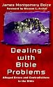 Dealing With Bible Problems: Alleged Errors and Contradictions in the Bible