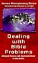 Dealing with Bible Problems: Alleged Errors and Contradictions
