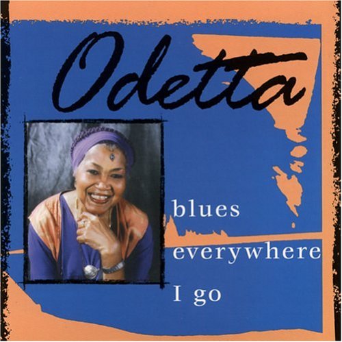 odetta - Blues Everywhere I Go - Zortam Music