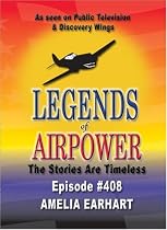 Legends of Airpower: Amelia Earhart