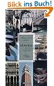 Venedig. Eine Verf�hrung. Oasen f�r die Sinne