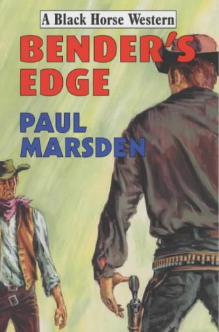City Travel Guides Discounted  Books : Bender's Edge (Black Horse Western)