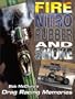 Fire, Nitro, Rubber, and Smoke: Bob McClurg's Drag Racing Memories