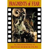 FragmentsofFear[OldEdition]:AnIllustratedHistoryofBritishHorrorFilms(CreationCinema)