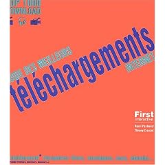 Guide des meilleurs t�l�chargements Internet