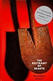 The Restraint of Beasts: A Novel