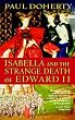 Isabella and the Strange Death of Edward II