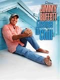 Jimmy Buffett: License to Chill
