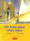 Un train pour chez nous : CM1