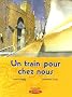 Un train pour chez nous : CM1