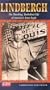 Lindbergh:Shocking Turbulent Life [VHS]