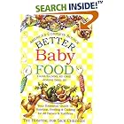 Better Baby Food: Your Essential Guide to Nutrition, Feeding and Cooking for Your Baby and... by Daina Kalnins and Joanne Saab