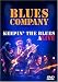 Blues Company - Keepin' the Blues alive