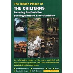 The Hidden Places of the Chilterns: Including Bedfordshire, Buckinghamshire and Hertfordshire (Hidden Places Travel Guides)