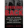 Striking Back: The 1972 Munich Olympics Massacre and Israel's Deadly Response