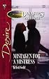 Mistaken For A Mistress (Silhouette Desire)