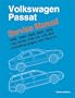Volkswagen Passat, 1998, 1999, 2000, 2001, 2002: Service Manual, 1.8L Turbo, 2.8L V6, 4.0L W8; including Wagon and 4-Motion