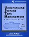 Underground Storage Tank Management:A Practical Guide