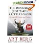 The Impossible Just Takes a Little Longer: Living with Purpose and Passion