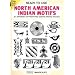 Ready-to-Use North American Indian Motifs: 391 Different Permission-Free Designs Printed One Side (Clip Art Series)