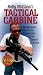 Tactical Carbine, Two Video Set: A No-Nonsense Guide to the Combat Use of the Tactical Carbine by Kelly McCann ISBN 1581603746