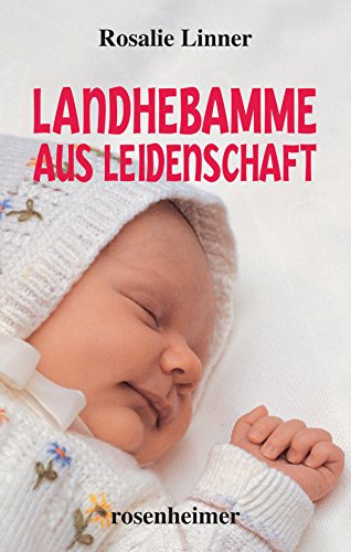 Landhebamme aus Leidenschaft (German Edition)