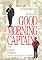 Good Morning, Captain: Fifty Wonderful Years with Bob Keeshan, TV's Captain Kangaroo