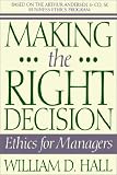 Making the Right Decision: Ethics for Managers