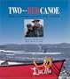 Two in a Red Canoe: Our Journey Down the Yukon
