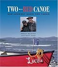 Two in a Red Canoe: Our Journey Down the Yukon