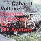 Cabaret Voltaire -  Conform to Deform '82/'90