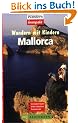 Wandern mit Kindern. Mallorca. 25 Wandertouren - Freitzeitspa� f�r die ganze Familie