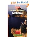 Wandern mit Kindern. Mallorca. 25 Wandertouren - Freitzeitspa� f�r die ganze Familie