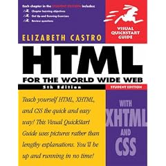 HTML for the World Wide Web with XHTML and CSS: Student Edition (Visual QuickStart Guides)
