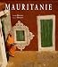 Mauritanie aux confins du Maghreb by Danielle Bisson ISBN 2867701716