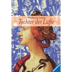 Tochter der L�fte. Eine Legende
