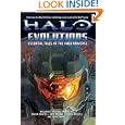 Halo: Evolutions: Essential Tales of the Halo Universe by Tobias S. Buckell, B.K. Evenson, Jonathan Goff, and Kevin Grace