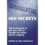 Confidential SEO Secrets Revised and Expanded 2010 Edition