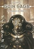 Guin Saga, Tome 1 : Le masque du l�opard
