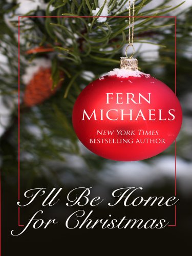 I'll Be Home for Christmas (Kennebec Large Print Superior Collection)