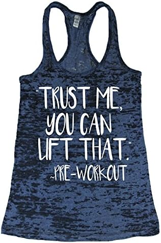 Trust Me You Can Lift That Burnout Gym Tank Top black Small