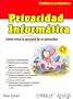 Privacidad Informatica / Computer Privacy Annoyances: Como Evitar La Invasion De Su Privacidad / How to Avoid the Most Annoying Invasions of Your Personal and Online Privacy (Spanish Edition)