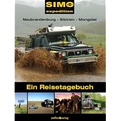 SIMO Neubrandenburg - Sibirien - Mongolei: Ein Reisetagebuch